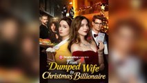 From Dumped Wife to Christmas Billionaire [Hot 2025🔥]