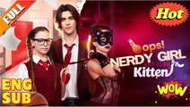 [Hot 2025🔥] Oops! Nerdy Girl Is My Kitten Full Movie