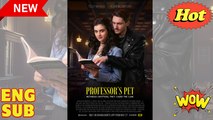 [Hot 2025🔥] Professor's Pet EngSub #dramashorts