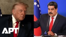 ‘If He Plays Tough, It’ll Be the Last Time’: Trump Warns Maduro as He Cites ‘Massive Armada’ | APT