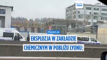 Lyon: pożar opanowany po eksplozji w zakładzie chemicznym, blokada dla mieszkańców zniesiona