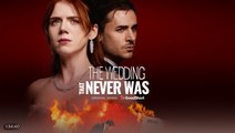 The Wedding That Never Was#FULL EP#High Quality 🌷 New Romance Drama English Sub HD 2025