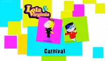 Lola & Virginia - Carnival (UK dub, REUPLOAD)