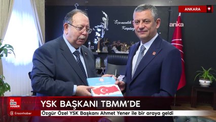 Özgür Özel YSK Başkanı Ahmet Yener ile bir araya geldi