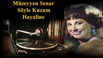 Müzeyyen Senar ♪♪♪ Söyle Kuzum Hayaline