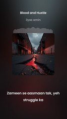 🌙 **BLOOD AND HUSTLE - [ILYAS] ** *Desi Hip-Hop Cinema | December 2025*