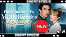 [TOP MOVIE] Flash Marriage To My Billionaire Hobo Hubby #kalostv #Shortstudio