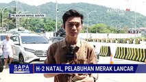 Jelang Natal, Arus Penyeberangan Pelabuhan Merak Diprediksi Meningkat | SAPA SIANG