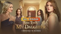 She Took My Daughter, I Watched In Silence (2025) - FULL & DETAILED VERSION