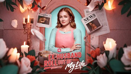 [Hot 2025🔥] Ex-Husband Roll Out of My Life EngSub #ReelShort