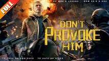 [Hot 2025🔥] Don't Provoke Him