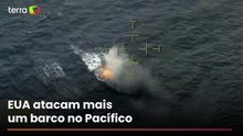 EUA atacam mais um barco no Oceano Pacífico e deixam um morto