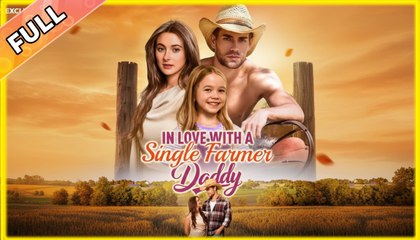 In Love with a Single Farmer-Daddy #shortfilm