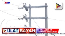 Supply ng kuryente sa lugar na tinamaan ng kalamidad, naibalik na