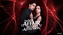 When Affair Becomes Affection