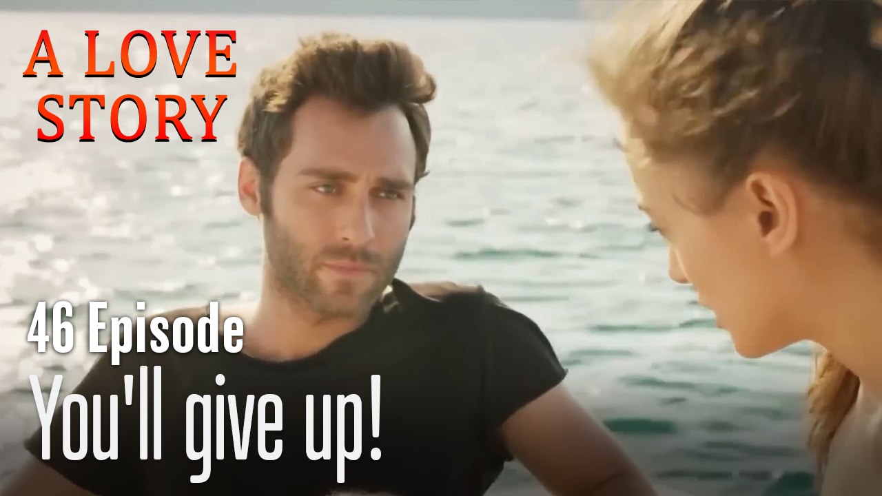 You'll give up!-A Love Story Episode 46
