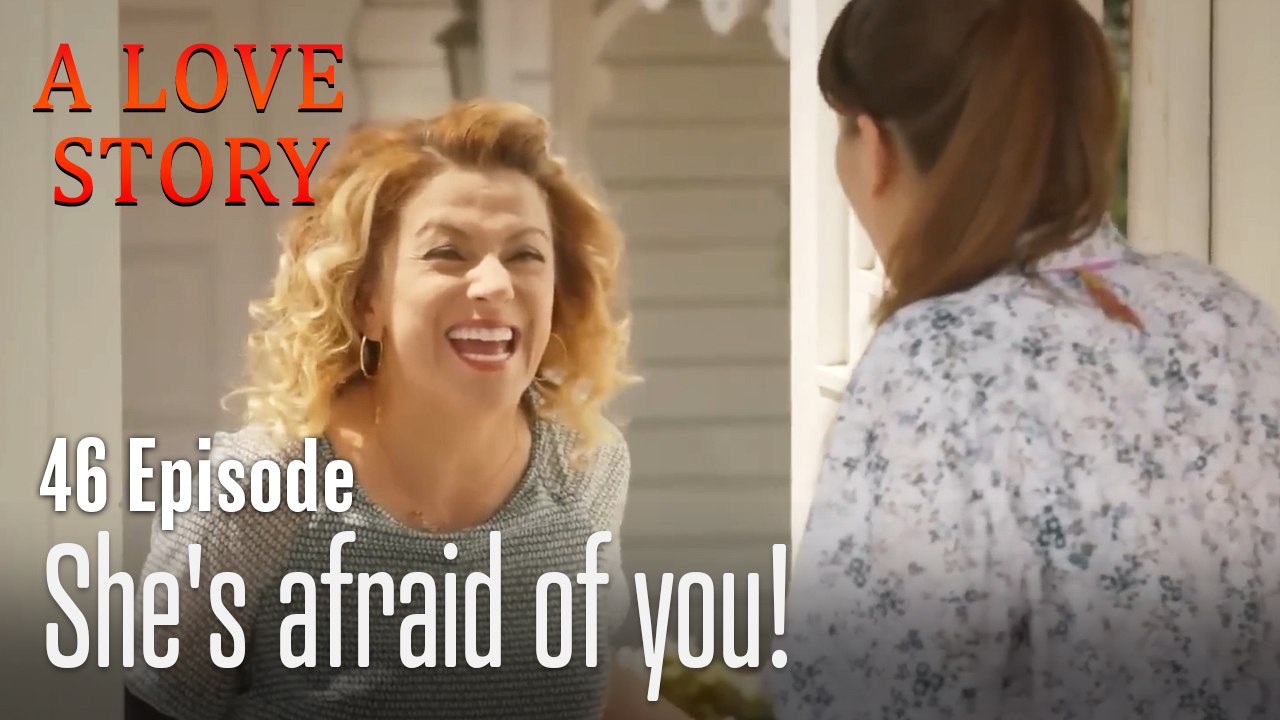 She's afraid of you!-A Love Story Episode 46
