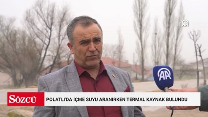 Polatlı'da içme suyu aranırken termal kaynak bulundu