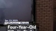 Four-Year-Old Killed in Strike on Ukraine’s Zhytomyr