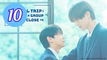 School Trip Joined A Group I’m Not Close To – Episode 10