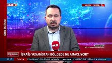 İsrail - Yunanistan bölgede ne amaçlıyor?