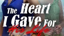 The Heart I Gave for His Life #FULL EP