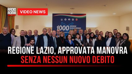 Regione Lazio, approvata manovra senza nessun nuovo debito