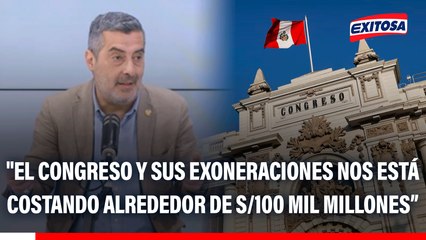 Eduardo Recoba: "El Congreso y sus exoneraciones nos está costando alrededor de S/100 mil millones en los últimos tres años"