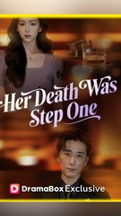 Her Death Was Step One - Chinese Drama - English Sub