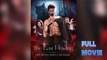The Last Howling: The Alpha King's Revenge #FullMovie