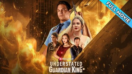 [ Hot 2025🔥] Understated Guardian King (2025) - FULL MOVIE_ Reelshort