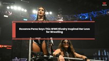 Roxanne Perez Says This WWE Rivalry Inspired Her Love for Wrestling