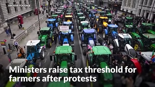 Ministers raise inheritance tax threshold for farmers in climbdown after protests