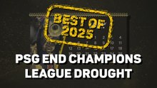 Best of 2025: PSG finally break Champions League curse