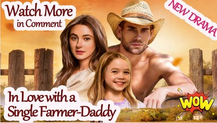 In Love with a Single Farmer-Daddy Full Version