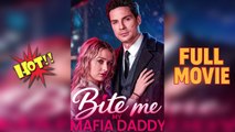 Marked by My Mafia Daddy - Full Movies English Sub