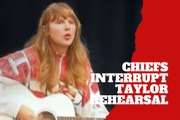 Taylor Swift goes off key during Eras Tour rehearsal due to the Chiefs