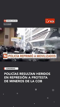 Policías resultan heridos en represión a protesta de mineros de la COB