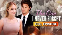 The One I Never Forget [Hot 2026🔥]