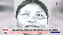 Veracruz acatará resolución de la COIDH por caso Ernestina | DPC con Paola Rojas Ascencio