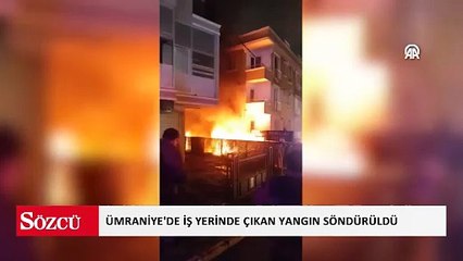 Ümraniye'de iş yerinde çıkan yangın söndürüldü