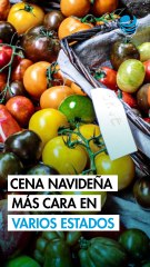 Navidad 2025: en estos estados será más cara la cena de Nochebuena