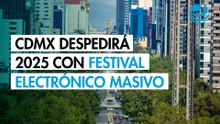 CDMX tendrá "la fiesta electrónica más grande del mundo" para despedir el 2025: ¿Quiénes tocarán?