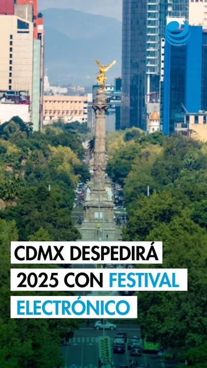 CDMX tendrá "la fiesta electrónica más grande d...