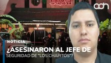 La persona asesinada en un restaurante de la CDMX podría ser jefe de seguridad de "Los Chapitos"