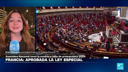 Informe desde París: Francia aprueba ley especial a falta de presupuesto para el 2026