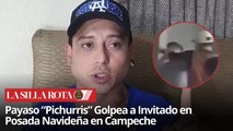 Posada Termina en Golpiza: Payaso Ataca a Invitado en Campeche
