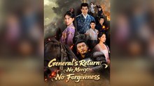 General's Return No Mercy, No Forgiveness