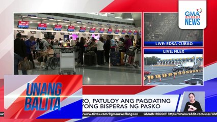 Mga pasahero, patuloy ang pagdating sa NAIA ngayong bisperas ng Pasko | Unang Balita