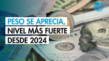 Peso se aprecia frente al dólar y alcanza su nivel más fuerte desde mediados de 2024